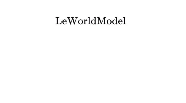 LeWorldModel: 픽셀에서 학습하는 초경량 세계 모델