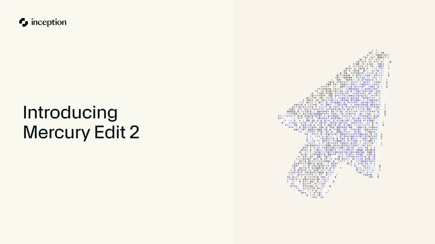 Mercury Edit 2 — 디퓨전 구조로 221ms 초저지연 코드 예측